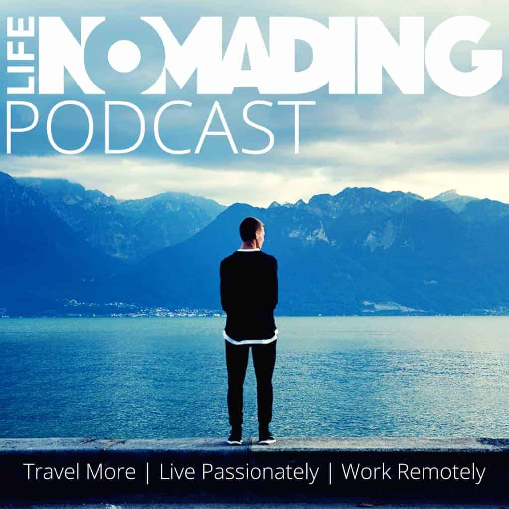 Life Nomading Podcast
